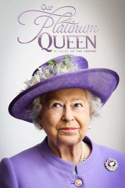ჩვენი პლატინის დედოფალი: 70 წელი ტახტზე / Our Platinum Queen: 70 Years on the Throne