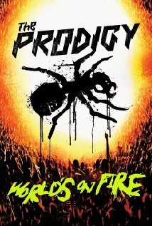 ფროდიჯი: მსოფლიო ცეცხლში / The Prodigy: World's on Fire