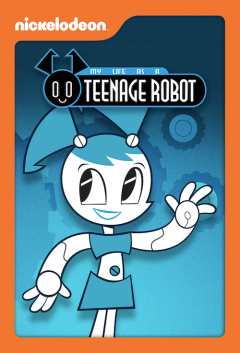 My Life as a Teenage Robot / My Life as a Teenage Robot