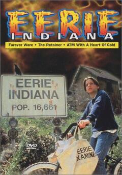 Eerie, Indiana / Eerie, Indiana