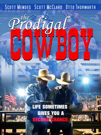 The Prodigal Cowboy / The Prodigal Cowboy